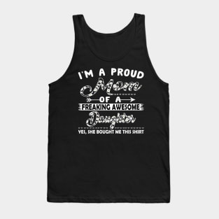 I'm Proud Mom Of Freaking Awesome Daughter Daisy Tank Top